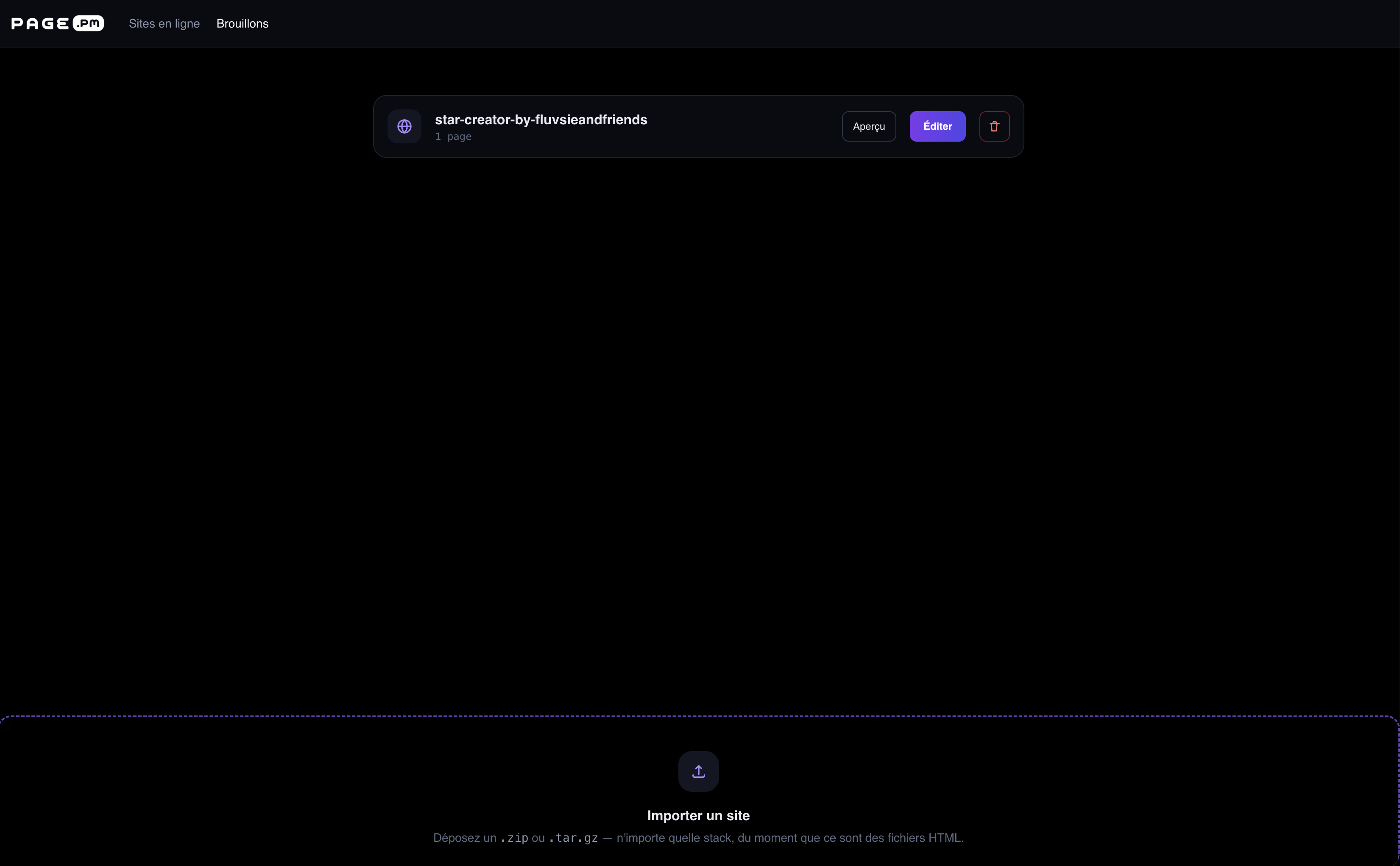 Espace Brouillons de PAGE.PM : un site avec les boutons Aperçu et Éditer, et une zone d’import par dépôt de fichiers ZIP ou TAR.GZ.